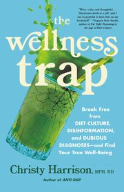 The Wellness Trap Christy Harrison