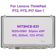 17.3" IPS Laptop LCD Screen N173HCE-E31 C1 C2 LTN173HL01 NV173FHM-N41 For ThinkPad P72 P71 P70 P17 G