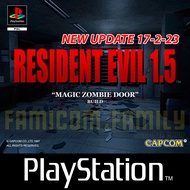 Resident Evil 1.5 HACK [Update 17-2-23] Magic Zombie Door (สำหรับเล่นบนเครื่อง PlayStation PS1 และ PS2 จำนวน 1 แผ่นไรท์)