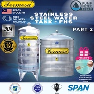 FORMOSA FHS Series Water tank Stainless Steel Vertical Round Bottom Without Stand Tangki Air Tahan K