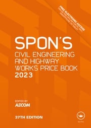 Spon's Civil Engineering and Highway Works Price Book 2023 AECOM