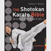 The Shotokan Karate Bible: Beginner to Black Belt