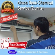 [Well Aircon] Aircon Semi Chemical Service (2 units)