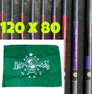 Bendera Sholawat NU Set Lengkap 120 X 80, Bendera Nahdlatul Ulama Panjang Joran Tegek 6,3 Meter