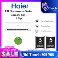 Haier R32 Non Inverter Aircond with Digital LED Display I Nano Aqua Ionizer [ 1hp - HSU-10LPB21 ] / [ 1.5hp - HSU-13LPB21 ] / [ 2hp - HSU-19LPB21 ]