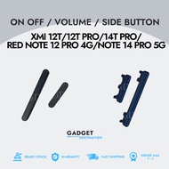 [NEW]  XMI 12T/12T PRO/14T PRO/ RED NOTE 12 PRO 4G/NOTE 14 PRO 5G - ON OFF/VOLUME BUTTON [ READY STO