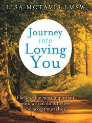 Journey into Loving You Lisa McTavis LMSW