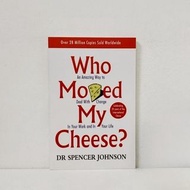 WHO MOVED MY CHEESE DR SPENCER JOHNSON