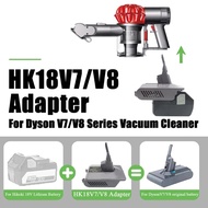 HK18V7 V8 Battery Adapter for Hikoki 18V Lithium Battery Convert To for Dyson V7 V8 Series Vacuum