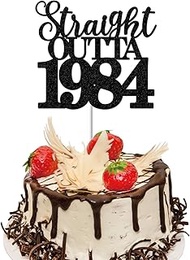 Straight Outta 1984 Cake Topper,Double Sided Glitter Black 40th Birthday Cake Topper,Funny 40th Birt