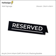 Acrylic Sign RESERVED | Acrylic Nameplate Print | Table Sign | Reversible Sign