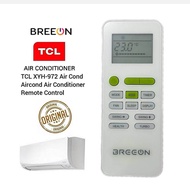 Original TCL / BREEON Air Cond Aircond Air Conditioner Remote Control ( XYH-972 )