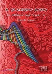 Il Quaderno Rosso – La Biblioteca degli angeli Marcella Manca