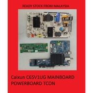 Caixun C65V1UG MAINBOARD POWERBOARD TCON (T)