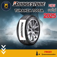 BRIDGESTONE รุ่น TURANZA T005A ยางใหม่ปี 2024-2025🔥 (ราคาต่อ 1 เส้น) แถมฟรีจุ๊บลมตามจำนวนยาง 295/65R