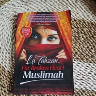 La Tahzan for Broken Heart Muslimah - PM Team | Used Books Original