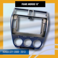 10" ANDROID HEAD UNIT FRAME