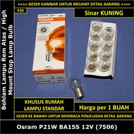 High Mount Stop Lamp Bulb SUZUKI Jimny JB43 2017 Osram P21W 12V 7506 Upper Brake Light Bulb