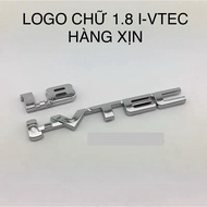 LOGO CHỮ NỔI 1.8 IVTEC HÀNG CAO CẤP DÁN XE HONDA CIVIC hàng xịn