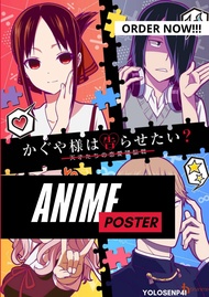Love is war anime Posters (2PCS MINIMUM PER ORDER) With 1 Month Warranty