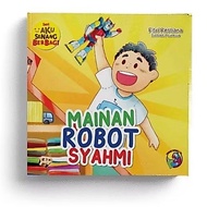 Islamic Children's Books, I'm Happy Sharing Series: Syahmi Robot Toys - Fitri Restiana