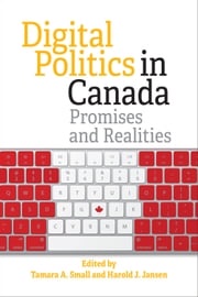 Digital Politics in Canada Tamara Small