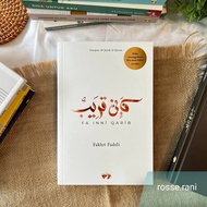 JEJAK TARBIAH: Fainni Qarib / Fa Inni Qarib: Sesungguhnya Aku Amat Dekat (Soft Cover) - Fakhri Fadzl