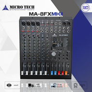 (ใช้โค้ดลดอีก10%) MICROTECH MA-8FXMKII Mixer มิกเซอร์ 8CH เอฟเฟค 99DSP OTG ในตัว 48V มิกซ์ MA8FX MKI