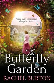 The Butterfly Garden Rachel Burton