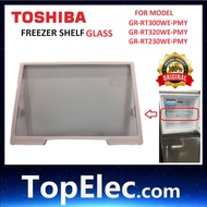 TOSHIBA GR-RT300WE GR-RT230WE [100% ORIGINAL] Shelf Freezer GLASS  REFRIGERATOR STORAGE RACK RAK COO