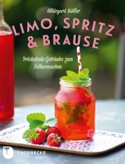 Limo, Spritz &amp; Brause Hildegard Möller