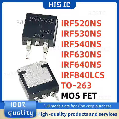10PCS NEW IRF520NS F520NS IRF530NS F530NS IRF540NS F540NS IRF630NS F630NS IRF640NS F640NS IRF840LCS 
