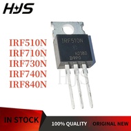 10PCS IRF510 IRF740 IRF840 TO-220 IRF510N  IRF730 IRF710 IRF740N IRF840N IRF730N High-power In Stock