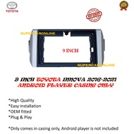 TOYOTA INNOVA 2016 - 2021 9 INCH ANDROID PLAYER CASING