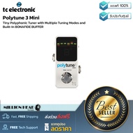 TC Electronic : PolyTune 3 Mini by Millionhead (เครื่องตั้งสายกีตาร์ แบบเหยีบบ มีระบบ Buffer ควบคุมแ