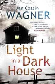 Light in a Dark House Jan Costin Wagner