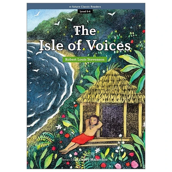 e-future Classic Readers Level 9 - Book 4: The Isle Of Voices