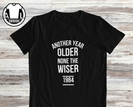 Older None Wiser Friends Gift Shirt Birthday Man Shirt 33Th Birthday 40Th Birthday Shirt Birthday Gi