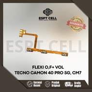 FLEXIBLE ON OFF + VOLUME TECNO CAMON 40 PRO 5G - CM7 FULSET