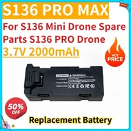 New Replacement Battery 3.7V 2000mAh S136 PRO MAX for S136 Mini Drone Spare Parts S136 PRO Drone Bat