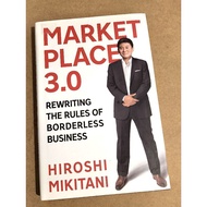 Market Place 3.0 Rewriting The Rules Of Borderless Business Book Hiroshi Mikitani