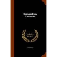 [100% Original Books] - Cosmopolitan, Volume 44 by Anonymous (hardcover)