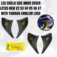 LEG SHIELD SIDE INNER COVER LC135 NEW V2 V3 V4 V5 V6 V7  WITH YAMAHA EMBLEM LOGO