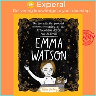 Emma Watson - The Fantastically Feminist (and Totally True) Story of the Astound by Anna Doherty (UK