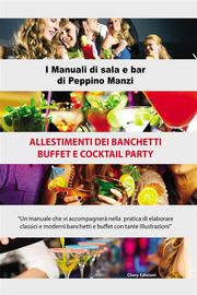 Allestimenti dei banchetti buffet e cocktail party Peppino Manzi