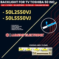 TOSHIBA TV BACKLIGHT 50 INCH 50L2550VJ 50L5550VJ 50L2550 50L5550 BL LED LAMP V500H1-ME1-TLEM9