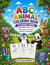 ABC Animal Coloring Book: Fun Alphabet Learning for Kids Ages 3–5 | Trace Letters, Learn ABC, and Co