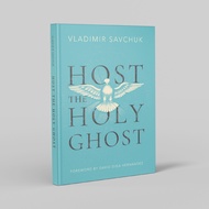 Host the Holy Ghost by Pastor Vlad Savchuk