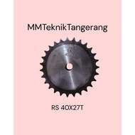 Sprocket RS 40 x 27 T Gear Chain Single Gear Z 27T RS40 -1 40Z27 40X27T 40-1 type B Sprocket spr 40-