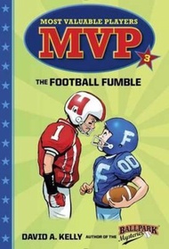 Mvp 3 : The Football Fumble by David A. Kelly (US edition, paperback)